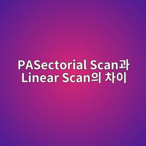 PAUT에서 Sectorial Scan과 Linear Scan의 차이 1 pasectorial scaneab3bc linear scanec9d98 ecb0a8ec9db4 1786458608